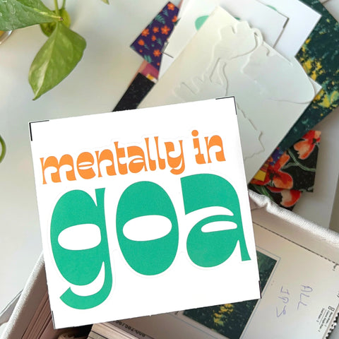 Fun 'Mentally in Goa' quote sticker in bold green and orange text for beach lovers