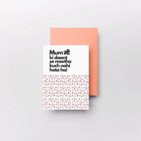 Funny Hindi greeting card for mom with text “Mummy ki daant se meetha kuch nahi hota hai” and heart pattern.
